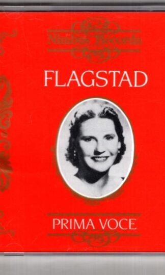 Prima Voce 1895-1962:Kirsten Flagstad
