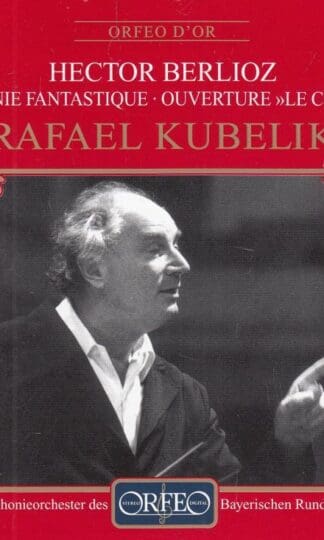 Berlioz - Symphonie fantastique; Le Corsaire:Rafael Kubelik