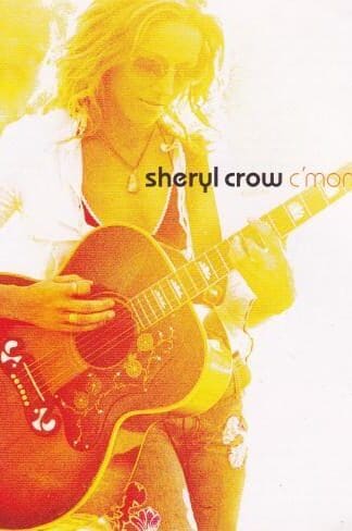 C'mon, C'mon:Sheryl Crow
