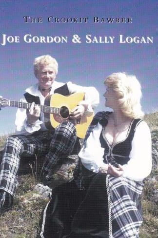 The Crookit Bawbee:Joe Gordon and Sally Logan