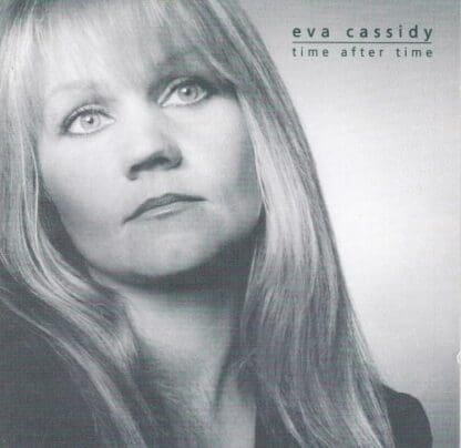 Time After Time:Eva Cassidy