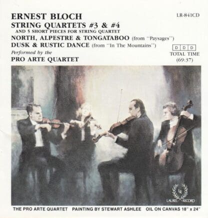 String Quartet 3 & 4. Ernest Bloch:Pro Arte Quartet