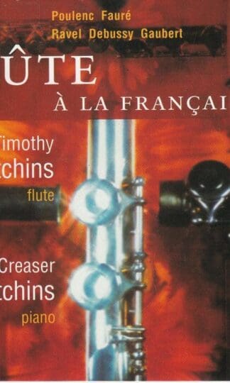 Flute a La Francaise:Timothy Hutchins