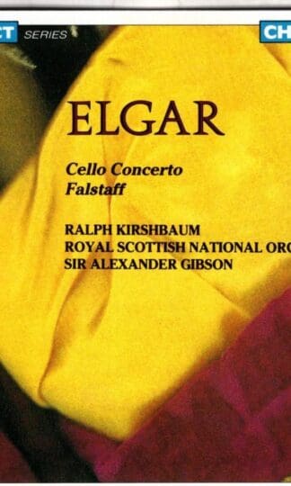 Sir Edward Elgar: Cello Concerto/Falstaff:Ralph Kirshbaum