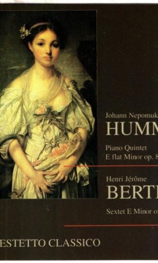 Hummel/Bertini: Chamber Music:Sestetto Classico