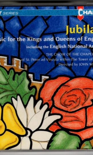 Jubilate - Music For British Kings And Queens:The Choir Of the Chapel Royal