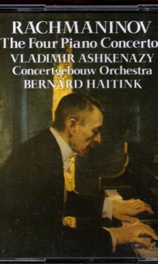 Rachmaninoff. The Four Piano Concertos:Vladimir Ashkenazy