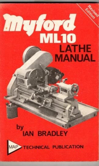 Myford ML10 Lathe Manual : Ian C. Bradley