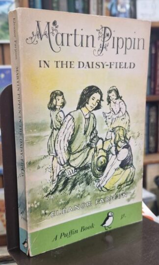 Martin Pippin in the Daisy Field : Eleanor Farjeon