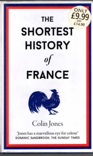 The Shortest History of France : Colin Jones
