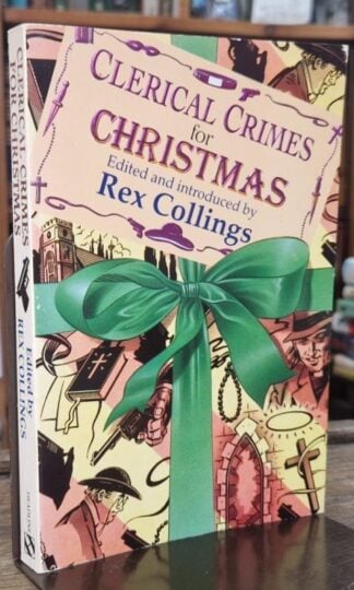 Clerical Crimes for Christmas : Rex Collings (ed.)