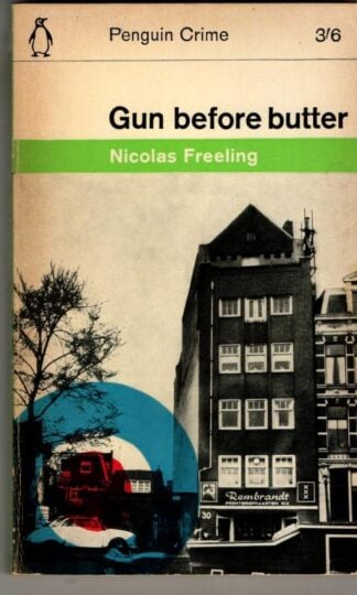 Gun Before Butter : Nicolas Freeling