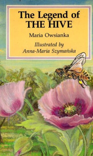 The Legend of the Hive : Maria Owsianka