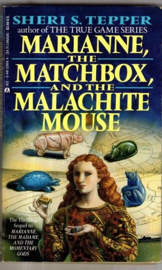 Marianne, the Matchbox and the Malachite Mouse : Sheri S. Tepper