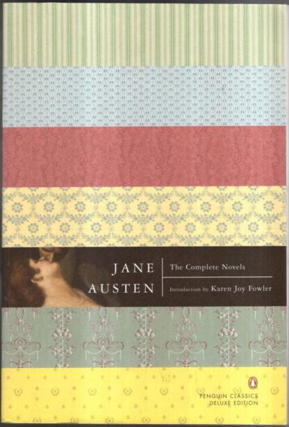 The Complete Novels (Penguin Classics Deluxe Edition) : Jane Austen
