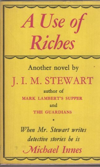 A Use of Riches:J. I. M. Stewart