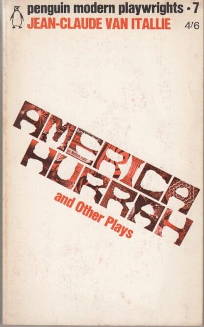 America Hurrah and Other Plays (Penguin Modern Playwrights):Jean-Claude Van Itallie