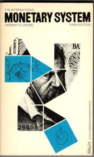 The International Monetary System : Herbert G. Grubel