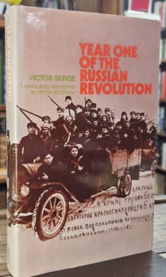 Year One of the Russian Revolution : Victor Serge