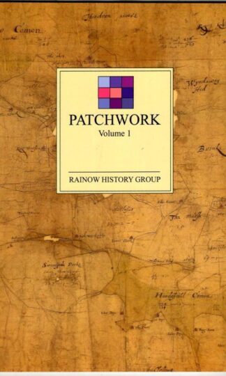 Patchwork Volume 1 : Rainow History Group