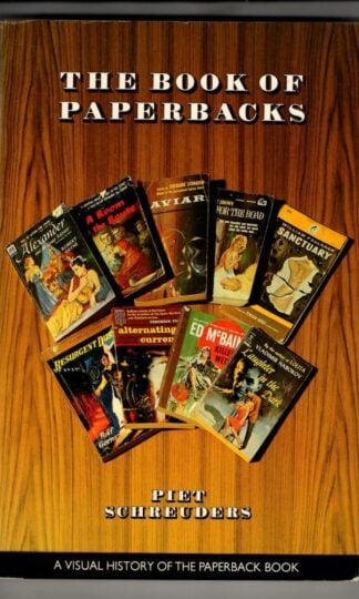 The Book of Paperbacks : A Visual History of the Paperback : Piet Shcreuders