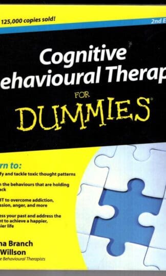 Cognitive Behavioural Therapy For Dummies:Rhena Branch