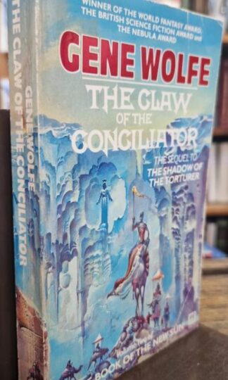 The Claw Of The Concilator : Gene Wolfe