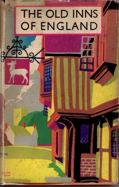 The Old Inns of England : A. E. Richardson