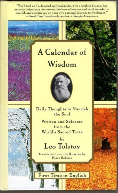 A Calendar of Wisdom: Daily Thoughts to Nourish the Soul : Leo Tolstoy