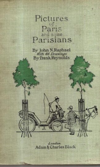 Pictures of Paris and some Parisians : John N. Raphael