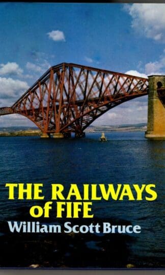 The Railways of Fife : William Scott Bruce