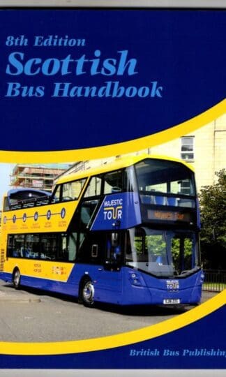 Scottish Bus Handbook (Eigth Edition) : Bill Potter and Stuart Martin (Editors)