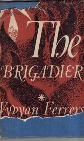 The Brigadier:Vyvyan Ferrers