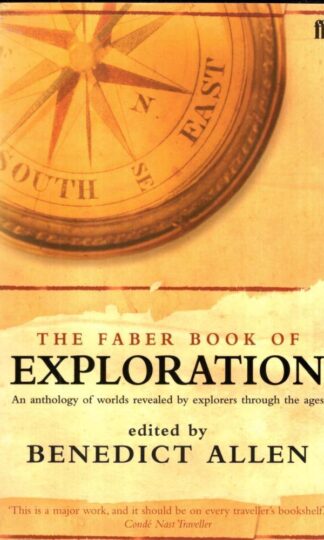 The Faber Book of Exploration : Benedict Allen