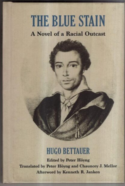 The Blue Stain: A Novel of a Racial Outcast : Hugo Bettauer