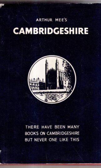 Cambridgeshire (The King's England) : Arthur Mee