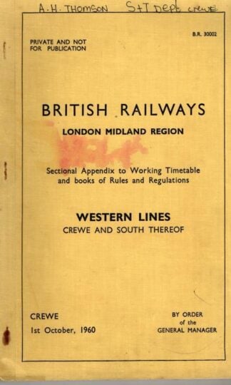 Sectional Appendix to Working Timetable. Western Lines. Crewe and South Thereof 1960 : British Railways London Midland Region