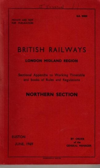 Sectional Appendix to Working Timetable. Northern Section 1969 : British Railways