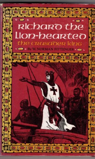 Richard the Lion-hearted (Immortals S.):Norman Pittenger