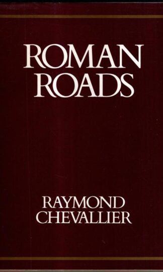 Roman Roads : Raymond Chevallier