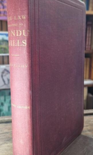 The Law Relating to Hindu Wills : Arthur Phillips and Sir Ernest John Trevelyan