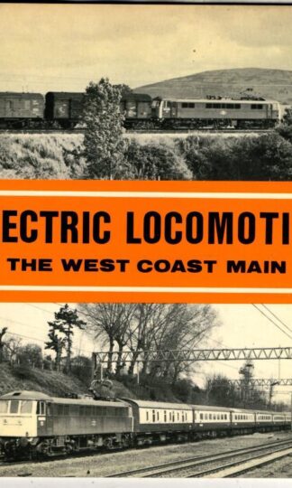 Electric Locomotives of the West Coast Main Line : Roly Longhurst and Michael Oakley
