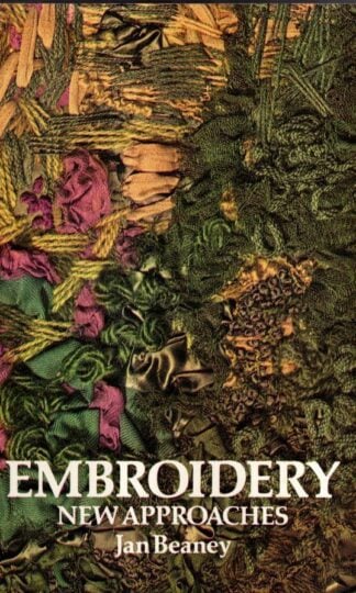 Embroidery: New Approaches : Jan Beaney