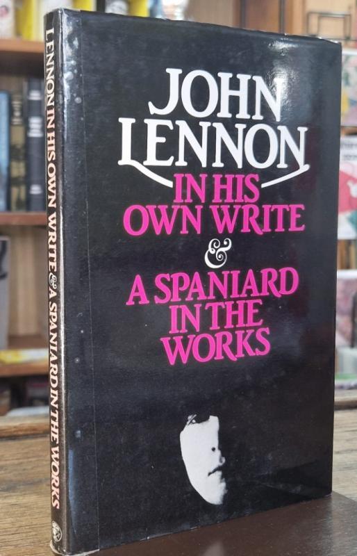 In His Own Write & A Spaniard In The Works : John Lennon