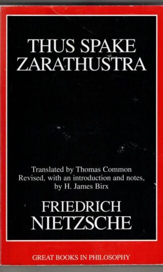 Thus Spake Zarathustra (Great Books in Philosophy) : Friedrich Nietzsche