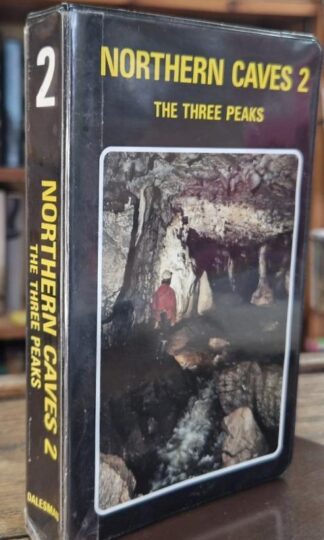 Northern Caves 2: The 3 Peaks : A. Brook. D.Brook. J. Griffiths. D.H. Long