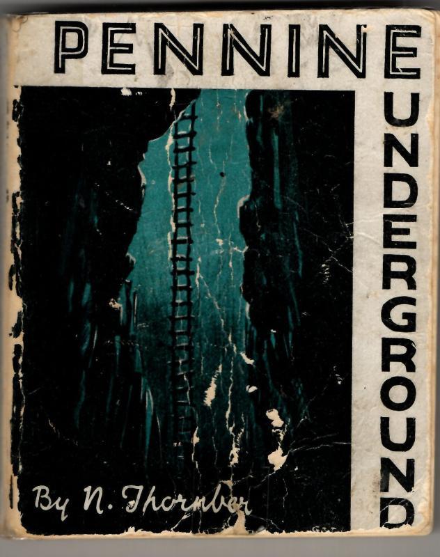 Pennine Underground : Norman Thornber