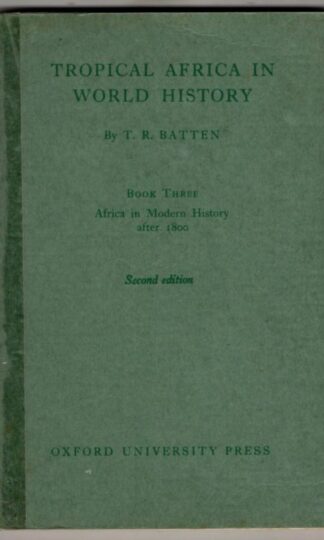 Tropical Africa in World History Book III : T.R. Batten