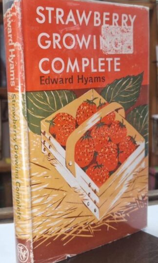 Strawberry Growing Complete : Edward Hyams