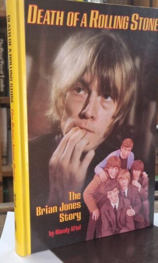 Death of a Rolling Stone: Brian Jones Story : Mandy Aftel